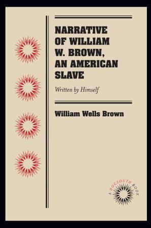 Narrative of William W. Brown, an American Slave
