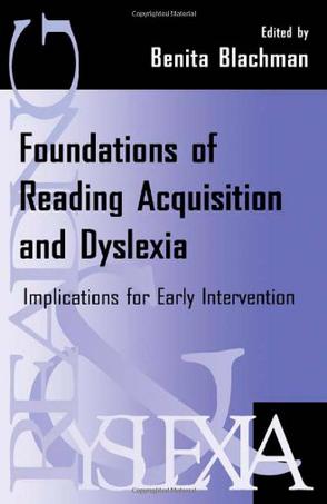 Foundations of Reading Acquisition and Dyslexia