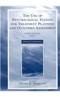 The Use of Psychological Testing for Treatment Planning and Outcome Assessment