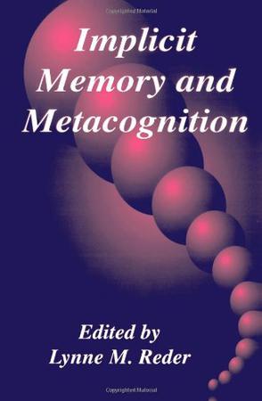 Implicit Memory and Metacognition