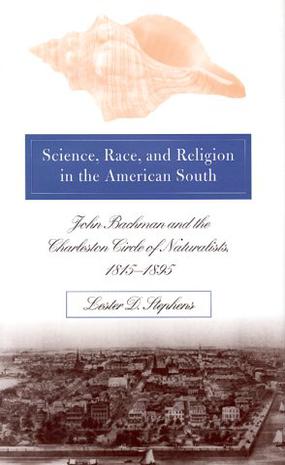 Science, Race and Religion in the American South