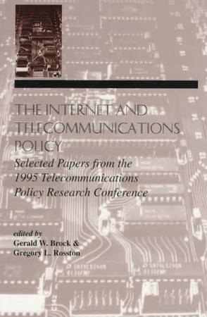 The Internet and Telecommunications Policy