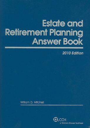 Estate and Retirement Planning Answer Book