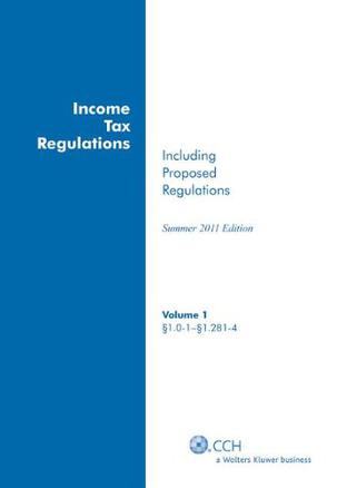 Income Tax Regulations, Summer 2011 Edition