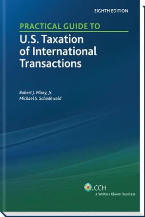 Practical Guide to U.S. Taxation of International Transactions