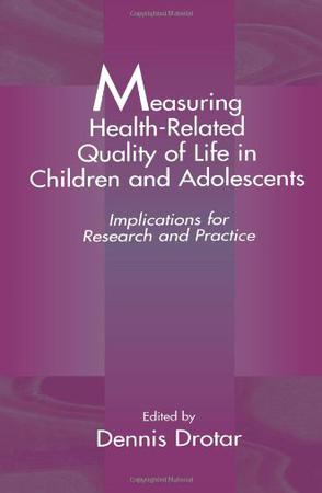Measuring Health-Related Quality of Life in Children and Adolescents