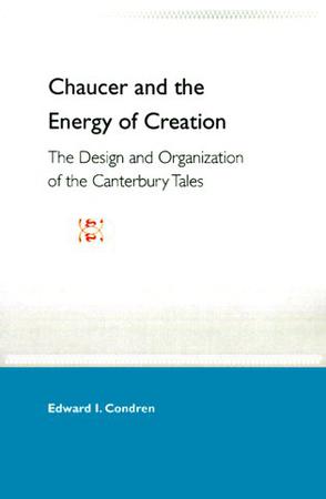 Chaucer and the Energy of Creation