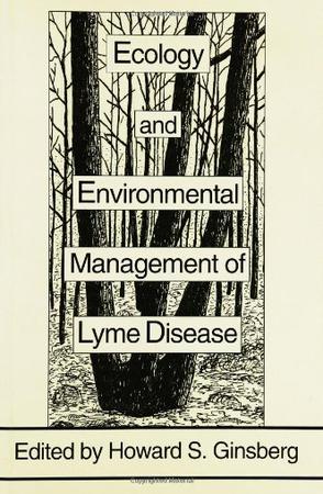 Ecology and Environmental Management of Lyme Disease