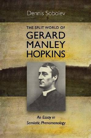 The Split World of Gerard Manley Hopkins