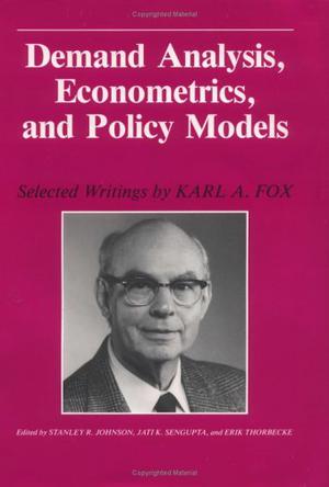 Demand Analysis, Econometrics and Policy Models