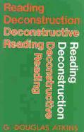 Reading Deconstruction, Deconstructive Reading