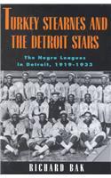 Turkey Stearnes and the Detroit Stars