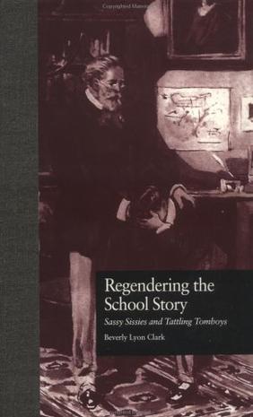 Regendering the School Story