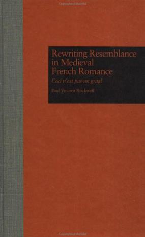 Rewriting Resemblance in Medieval French Romance