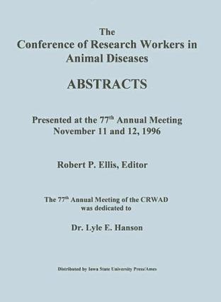 The Conference of Research Workers in Animal Diseases Abstracts