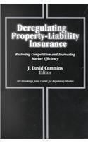 Deregulating Property Liability Insurance