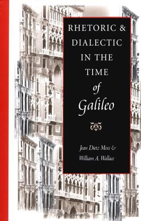 Rhetoric and Dialectic in the Time of Galileo