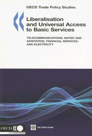 Liberalization and Universal Access to Basic Services