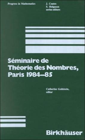 Seminaire De Theorie DES Nombres Paris 1984-