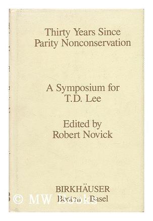 Thirty Years Since Parity Non-Conservation