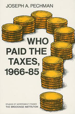 Who Paid the Taxes, 1966-85?
