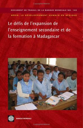 Les Defis De L'expansion De L'enseignement Secondaire Et De La Formation a Madagascar