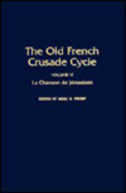 Old French Crusade - Le Chanson De Jerusalem
