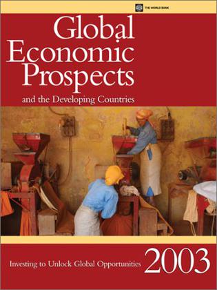 Global Economic Prospects and the Developing Countries 2003