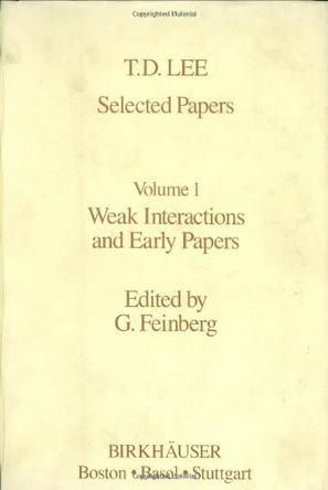 T D Lee Selected Papers Vol 1 *** Ref 3-7643-
