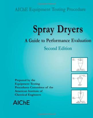 AIChE Equipment Testing Procedure - Spray Dryers