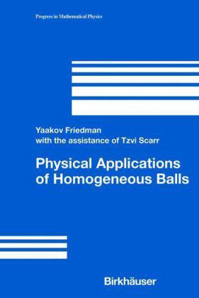 Physical Applications of Homogeneous Balls