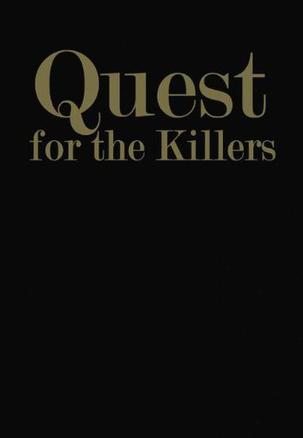 Quest for the Killers