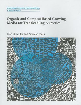 Organic and Compost-Based Growing Media for Tree Seedling Nurseries
