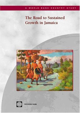 The Road to Sustained Growth in Jamaica