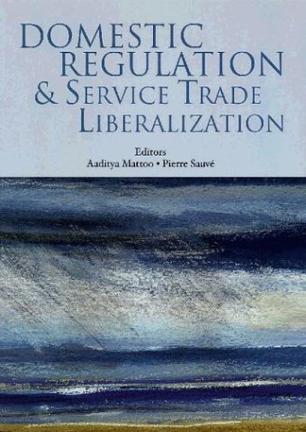 Domestic Regulation and Services Trade Liberalization
