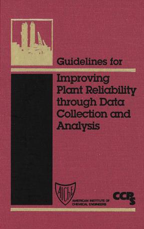 Guidelines for Improving Plant Reliability Through Equipment Data Collection Analysis