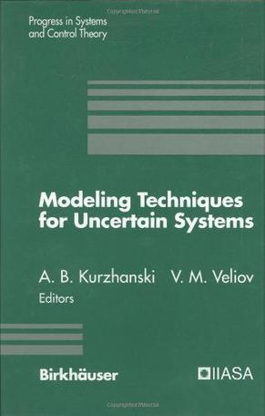 Modeling Techniques and Uncertain Systems