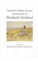 American Culture, Canons and the Case of Elizabeth Stoddard