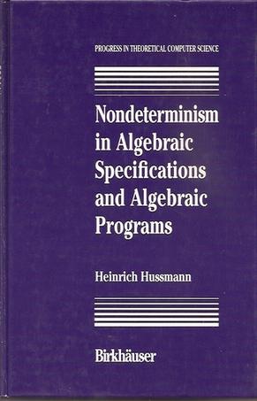 Nondeterminism in Algebraic Specifications and Algebraic Programs