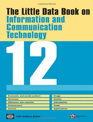 The Little Data Book on Information and Communication Technology 2012