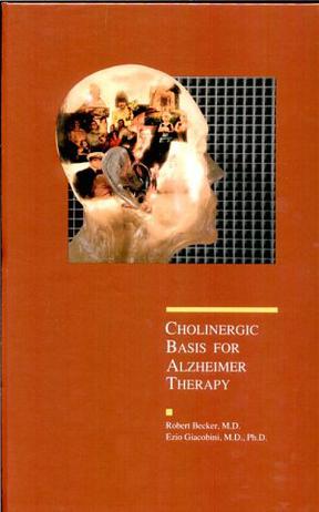The Cholinergic Basis for Alzheimer's Disease Therapy