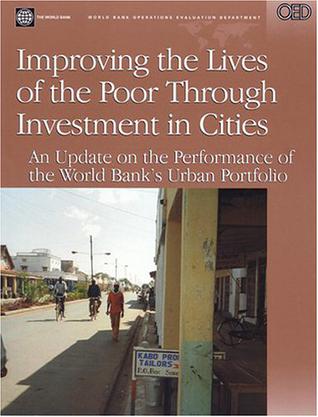 Improving the Lives of the Poor by Investing in Cities