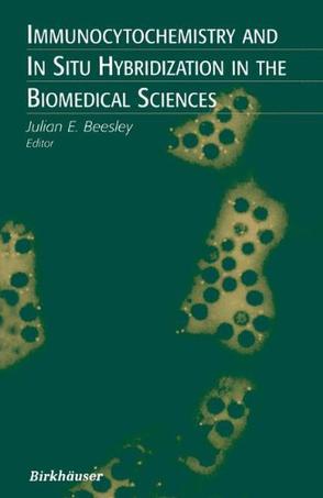 Immunocytochemistry and in Situ Hybridization in the Biochemical Sciences
