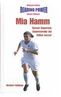 Mia Hamm, Soccer Superstar/Superestrella del Futbol Soccer