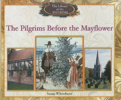 The Pilgrims Before the Mayflower