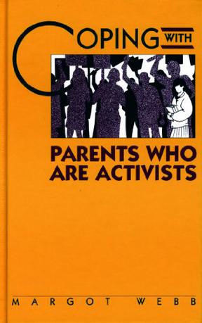 Coping with Parents Who Are Activists