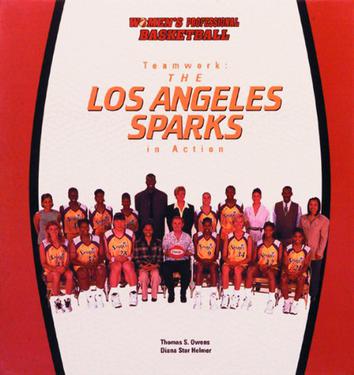 Teamwork, the Los Angeles Sparks in Action (Owens, Tom, Women's Professional
