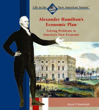 Alexander Hamilton's Economic Plan