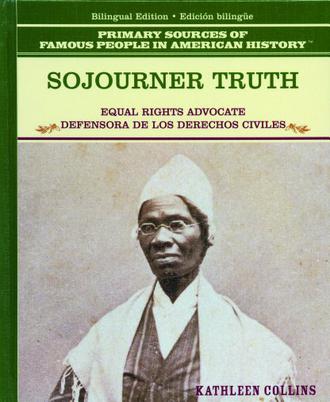 Sojourner Truth/Defensora de los Derechos Civiles