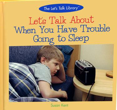 Let's Talk about When You Have Trouble Going to Sleep